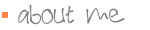 About Me